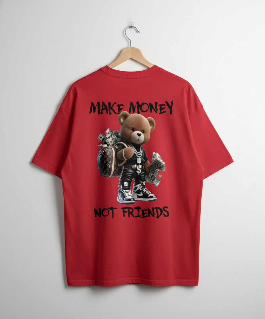 MAKE FRIENDS NOT MONEY